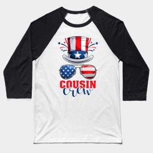 Funny 4th Of July 2021 Fourth Of July Cousin Crew For Men's And Women's For 4th Of July Celebration Birthday Gift Cousin Crew for 4th of july Baseball T-Shirt